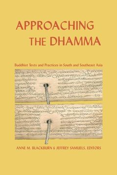 portada Approaching the Dhamma: Buddhist Texts and Practices in South and Southeast Asia (in English)