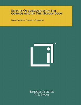 portada effects of substances in the cosmos and in the human body: iron, sodium, carbon, chlorine