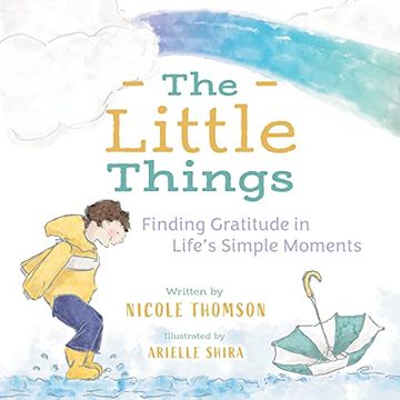 portada The Little Things: Finding Gratitude in Life'S Simple Moments (en Inglés)