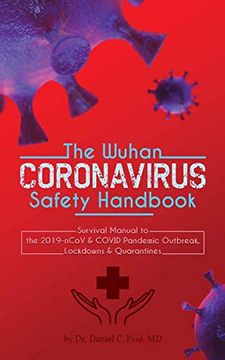 portada The Wuhan Coronavirus Safety Handbook: Survival Manual to the 2019-Ncov & Covid Pandemic Outbreak, Lockdowns & Quarantines (en Inglés)