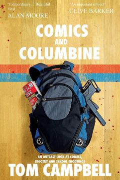 portada Comics and Columbine: An Outcast Look at Comics, Bigotry and School Shootings (en Inglés)