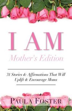 portada I Am: Mother's Edition (in English)