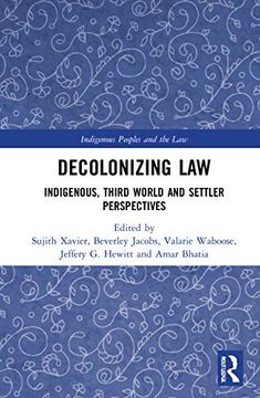 portada Decolonizing Law: Indigenous, Third World and Settler Perspectives (Indigenous Peoples and the Law) (en Inglés)