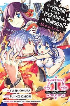 portada Is it Wrong to try to Pick up Girls in a Dungeon? Memoria Freese, Vol. 1: Holy Night Traumerei 