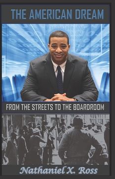 portada The American Dream: From the Streets to the Boardroom (en Inglés)
