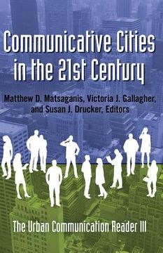 portada Communicative Cities in the 21st Century: The Urban Communication Reader III (en Inglés)