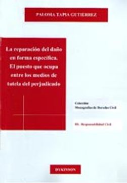portada La Reparación del Daño en Forma Específica (Colección Monografías de Derecho Civil. Iii. Responsabilidad Civil) (in Spanish)