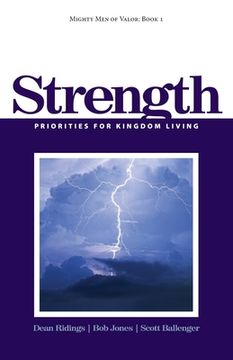 portada Mighty Men of Valor: Book 1 - Strength: Priorities for Kingdom Living (en Inglés)