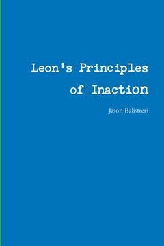 portada Leon's Principles of Inaction (en Inglés)