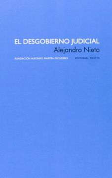 portada El Desgobierno Judicial (Estructuras y Procesos. Derecho) (in Spanish)