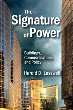portada The Signature of Power: Buildings, Communications, and Policy (en Inglés)