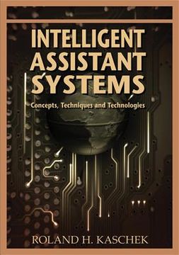 portada intelligent assistant systems: concepts, techniques and technologies