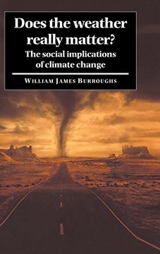 portada Does the Weather Really Matter? Hardback: The Social Implications of Climate Change 