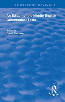 portada An Edition of the Middle English Grammatical Texts (Routledge Revivals) (en Inglés)