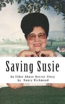 portada Saving Susie: An Elder Abuse Horror Story (en Inglés)