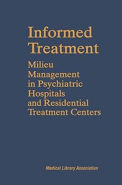 portada informed treatment: milieu management in psychiatric hospitals and residential treatment centers (en Inglés)