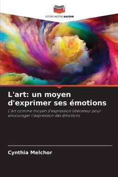 portada L'art: un moyen d'exprimer ses émotions (en Francés)
