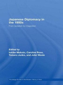 portada japanese diplomacy in the 1950s: from isolation to integration (en Inglés)