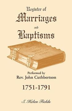 portada register of marriages and baptisms performed by rev. john cuthbertson, 1751-1791 (en Inglés)