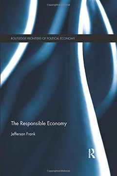 portada The Responsible Economy (Routledge Frontiers of Political Economy) (en Inglés)