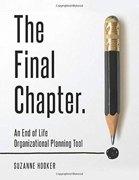 portada The Final Chapter: An end of Life Organizational Planning Tool (en Inglés)