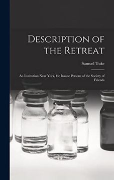 portada Description of the Retreat: An Institution Near York, for Insane Persons of the Society of Friends (en Inglés)