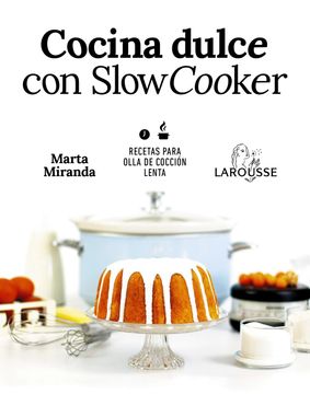 portada Cocina Dulce con Slow Cooker