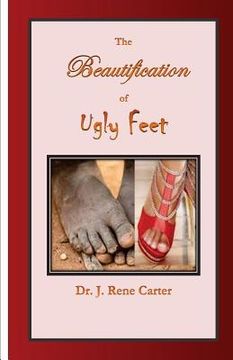 portada The Beautification of Ugly Feet (en Inglés)