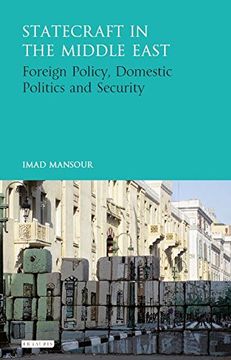 portada Statecraft in the Middle East: Foreign Policy, Domestic Politics and Security