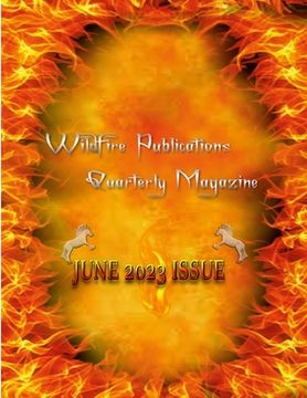 portada Wildfire Publications, LLC Quarterly Magazine June 2023 Edition (en Inglés)