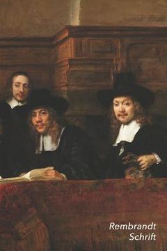 portada Rembrandt Schrift: De Staalmeesters Artistiek Dagboek voor Aantekeningen Stijlvol Notitieboek Ideaal Voor School, Studie, Recepten of Wac