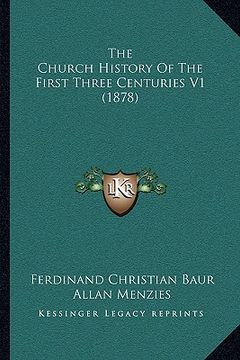 portada the church history of the first three centuries v1 (1878)