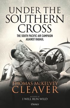 portada Under the Southern Cross: The South Pacific Air Campaign Against Rabaul (in English)