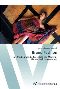 portada Brand Fashion: Eine Studie über die Potentiale von Mode für Marken und Unternehmen
