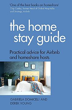 portada The Home Stay Guide: Practical Advice for Airbnb and Homeshare Hosts (en Inglés)