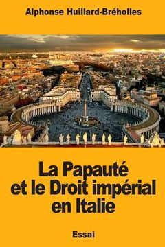 portada La Papauté et le Droit impérial en Italie (en Francés)