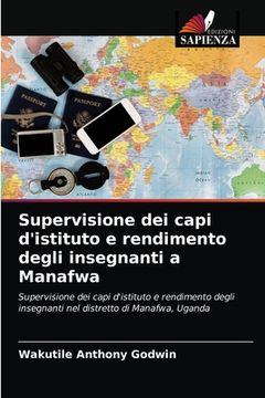 portada Supervisione dei capi d'istituto e rendimento degli insegnanti a Manafwa (in Italian)