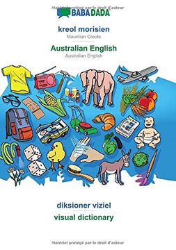 portada Babadada, Kreol Morisien - Australian English, Diksioner Viziel - Visual Dictionary: Mauritian Creole - Australian English, Visual Dictionary (en Francés)
