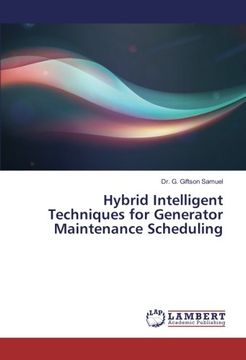 portada Hybrid Intelligent Techniques for Generator Maintenance Scheduling