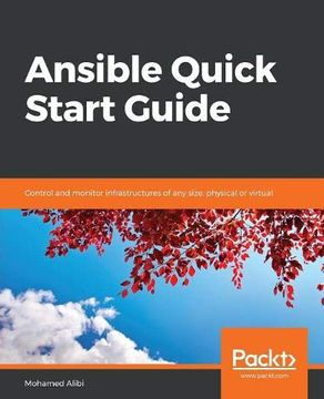 portada Ansible Quick Start Guide: Control and Monitor Infrastructures of any Size, Physical or Virtual (en Inglés)