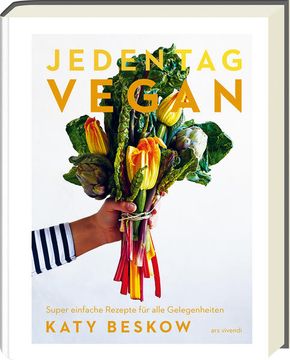 portada Jeden tag Vegan: Super Einfache Rezepte für Alle Gelegenheiten - Kochbuch (Vegane Kochbücher - Katy Beskow) Super Einfache Rezepte für Alle Gelegenheiten - Kochbuch (in German)