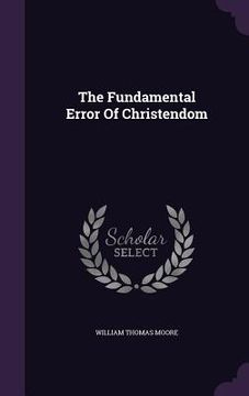 portada The Fundamental Error Of Christendom (en Inglés)