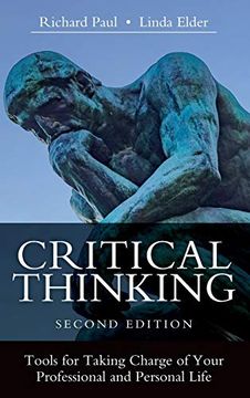 portada Critical Thinking: Tools for Taking Charge of Your Professional and Personal Life, Second Edition (in English)