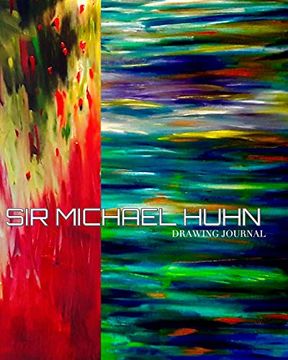 portada Sir Michael Huhn oil on Canvas Painting Drawing Journal (in English)