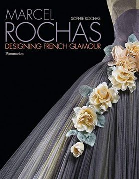 portada Marcel Rochas: Designing French Glamour (en Inglés)