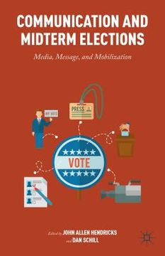 portada Communication and Midterm Elections: Media, Message, and Mobilization (en Inglés)