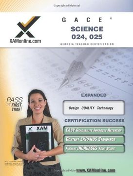 portada Gace Science 024, 025 Teacher Certification Test Prep Study Guide (Xam Gace) (en Inglés)