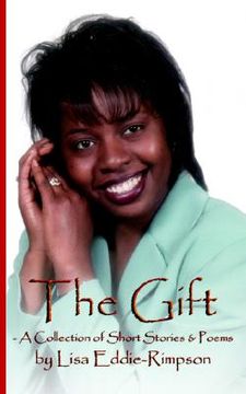 portada the gift - a collection of short stories & poems (en Inglés)