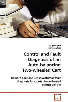 portada control and fault diagnosis of an auto-balancing two-wheeled cart