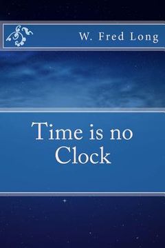 portada Time Is No Clock (en Inglés)